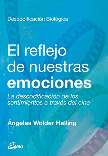 Stock image for El reflejo de nuestras emociones: La descodificaci n de los sentimientos a trav s del cine (Spanish Edition) for sale by HPB-Diamond