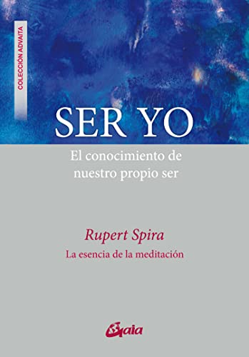 Stock image for SER YO. El conocimiento de nuestro propio ser for sale by KALAMO LIBROS, S.L.