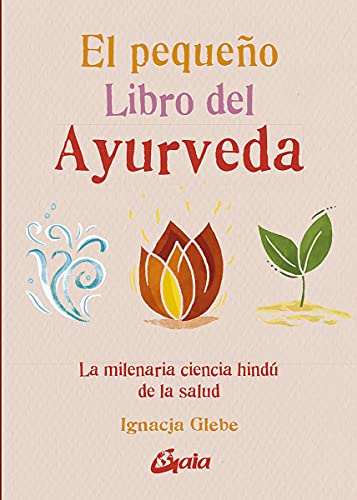 Beispielbild fr PEQUEO LIBRO DEL AYURVEDA zum Verkauf von Hilando Libros