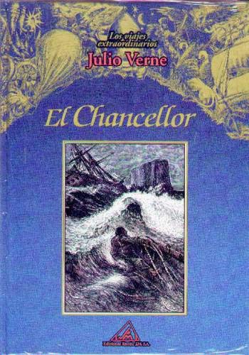 Stock image for Los viajes extraordinarios de Julio Verne: El Chancellor for sale by medimops