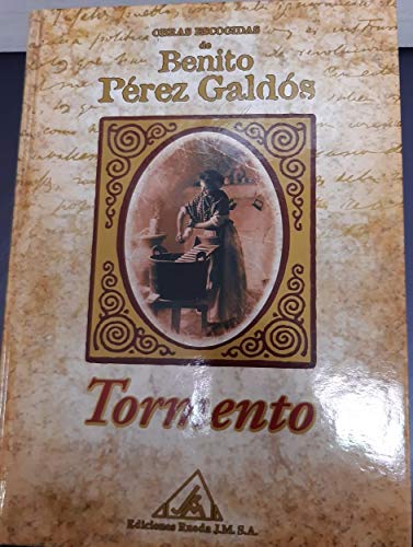 9788484470472: Obras escogidas de Benito Prez Galds: Tormento: Vol.(10)
