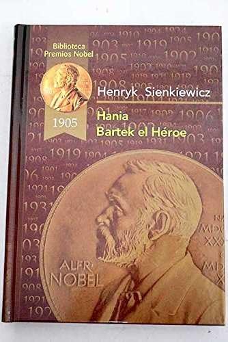 9788484470854: Hania ; Bartek el hroe (Biblioteca Premios Nbel)