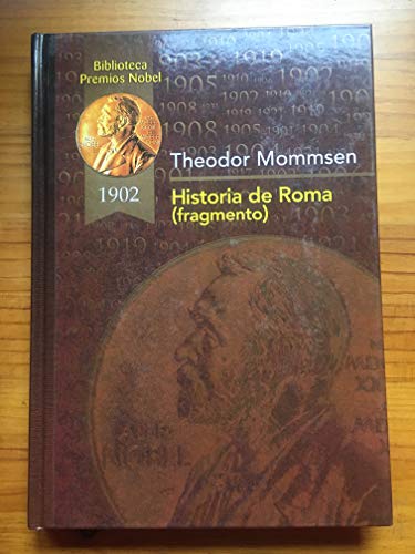 9788484470984: Historia de Roma (fragmento) (Biblioteca Premios Nbel) (Spanish Edition)