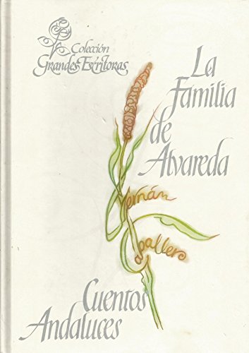 Beispielbild fr Grandes Escritoras: la Familia Alvareda ; Cuentos Andaluces: Vol.11 zum Verkauf von Hamelyn