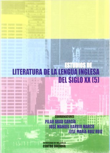 Imagen de archivo de ESTUDIOS DE LITERATURA EN LENGUA INGLESA DEL SIGLO XX (5) a la venta por Zilis Select Books