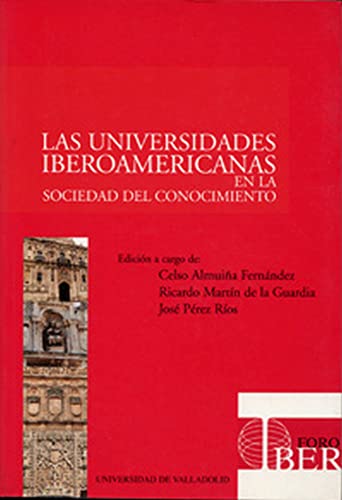 Stock image for Universidades Iberoamericanas en la Sociedad Del Conocimiento, las for sale by Hamelyn