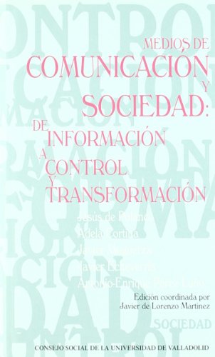 9788484480327: Medios de comunicacin y sociedad : de informacin a control y transformacin