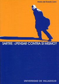 Stock image for Sartre: pensar contra s mismo? for sale by Iridium_Books