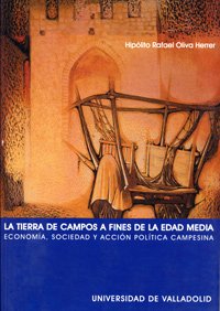 Beispielbild fr TIERRA DE CAMPOS A FINES DE LA EDAD MEDIA, LA. ECONOM�A, SOCIEDAD Y ACCI�N POL�TICA CAMPESINA, LA zum Verkauf von Wonder Book