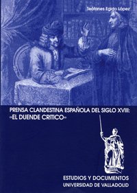 9788484481591: PRENSA CLANDESTINA ESPAOLA DEL SIGLO XVIII: "EL DUENDE CRTICO"