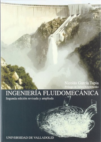 Imagen de archivo de INGENIERIA FLUIDOMECANICA - 2 ED. REV. Y AMPL.- 1 REIMPRESION a la venta por Hilando Libros