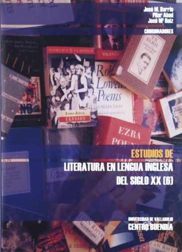 Imagen de archivo de ESTUDIOS DE LITERATURA EN LENGUA INGLESA DEL SIGLO XX (6) a la venta por Zilis Select Books