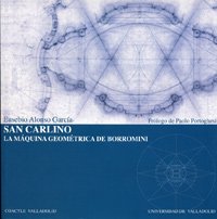 Imagen de archivo de SAN CARLINO: LA MQUINA GEOMTRICA DE BORROMINI a la venta por Zilis Select Books