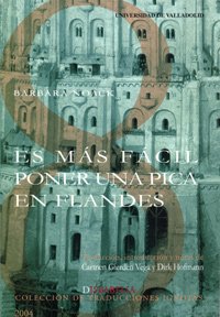 Stock image for ES MS FCIL PONER UNA PICA EN FLANDES DE BARBARA NOACK for sale by Zilis Select Books