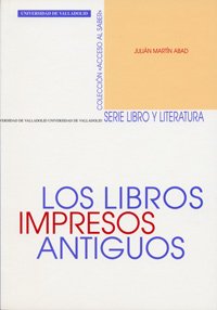 Imagen de archivo de LOS LIBROS IMPRESOS ANTIGUOS a la venta por Librera Rola Libros