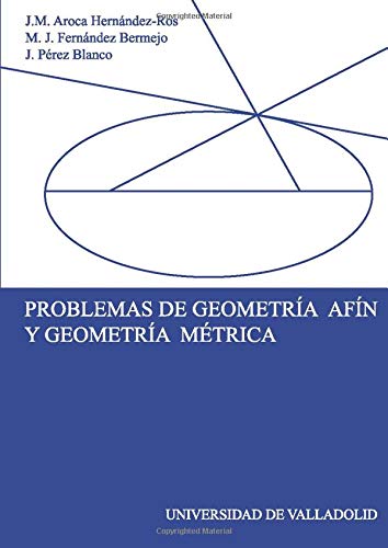 9788484483021: PROBLEMAS DE GEOMETRA AFN Y GEOMETRA MTRICA