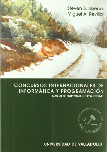 Imagen de archivo de CONCURSOS INTERNACIONALES DE INFORMTICA Y PROGRAMACIN. MANUAL DE ENTRENAMIENTO a la venta por Hilando Libros