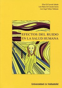 Imagen de archivo de EFECTOS DEL RUIDO EN LA SALUD HUMANA a la venta por Zilis Select Books