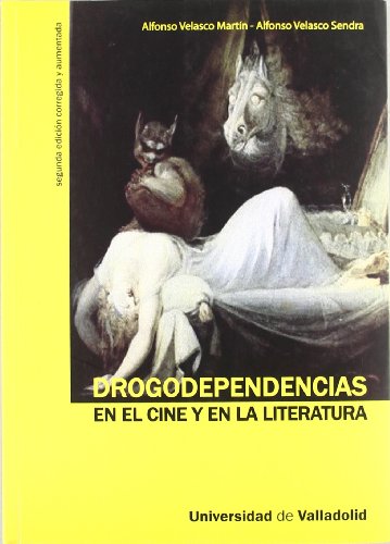 Imagen de archivo de DROGODEPENDENCIAS EN EL CINE Y EN LA LITERATURA, 2 ED. CORREG. Y AMPL. a la venta por Hilando Libros