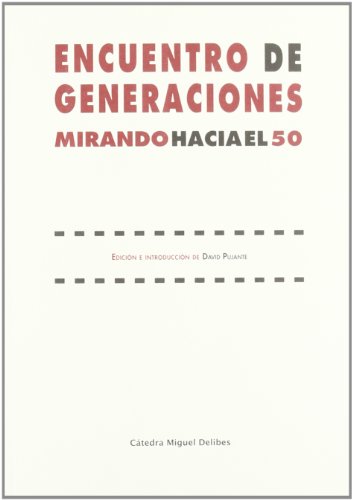 Stock image for Encuentro de generaciones : mirando hacia el 50 for sale by Buchpark