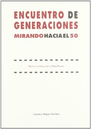 9788484486138: ENCUENTRO DE GENERACIONES. MIRANDO HACIA EL 50