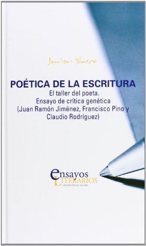 9788484486152: Potica de la escritura : el taller del poeta. Ensayo de crtica gentica (Juan Ramn Jimnez, Francisco Pino y Claudio Rodrguez)