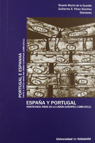 Immagine dell'editore per ESPAA Y PORTUGAL. VEINTICINCO AOS EN LA UNION EUROPEA (1986-2011) / PORTUGAL E ESPANHA. VINTE E CINCO ANOS NA UNIAO EU venduto da Prtico [Portico]