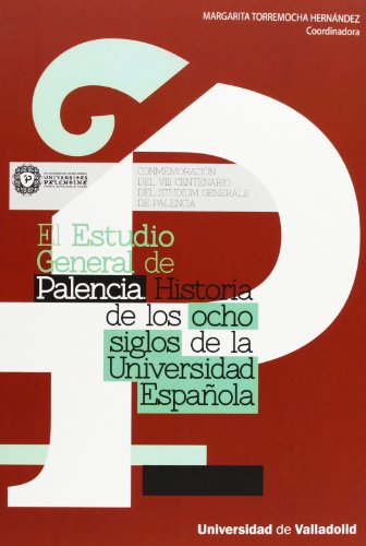 Stock image for ESTUDIO GENERAL DE PALENCIA, EL. HISTTORREMOCHA HERNANDEZ, MARGARITA for sale by Iridium_Books