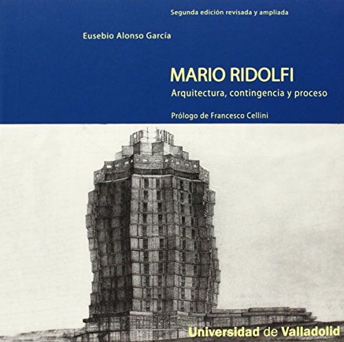 Mario Ridolfi: arquitectura,contingencia y proceso