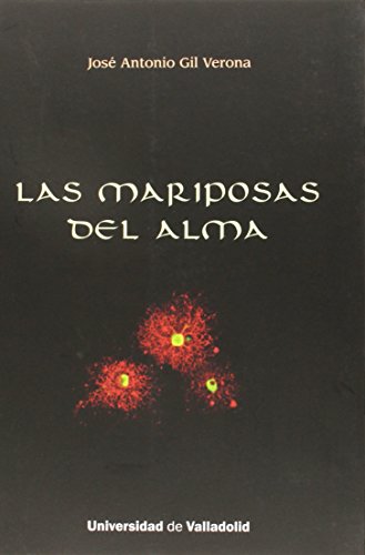 Imagen de archivo de LAS MARIPOSAS DEL ALMA a la venta por KALAMO LIBROS, S.L.