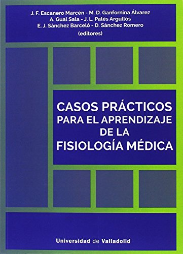 Stock image for CASOS PRCTICOS PARA EL APRENDIZAJE DE LA FISIOLOGA MDICA for sale by AG Library