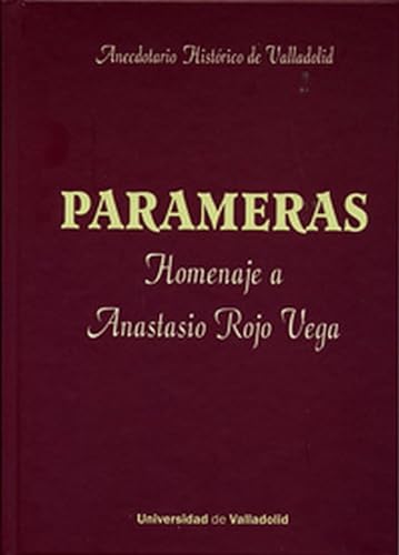 Beispielbild fr PARAMERAS. ANECDOTARIO HISTRICO DE VALLADOLID. Homenaje a Anastasio Rojo Vega zum Verkauf von AG Library