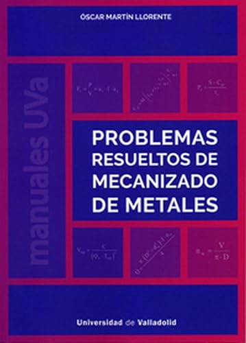 Stock image for PROBLEMAS RESUELTOS DE MECANIZADO DE METALES for sale by KALAMO LIBROS, S.L.