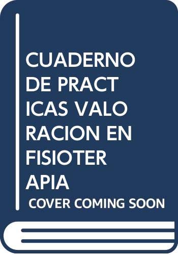 Stock image for VALORACIN EN FISIOTERAPIA. CUADERNO DE PRCTICAS for sale by AG Library