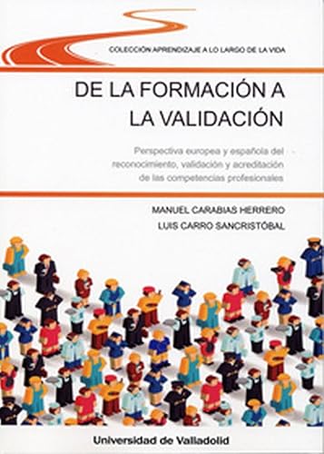 Beispielbild fr DE LA FORMACIN A LA VALIDACIN zum Verkauf von KALAMO LIBROS, S.L.