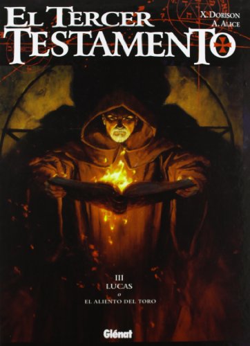 9788484490944: El Tercer Testamento III - Lucas o el aliento del toro (PARACUELLOS)