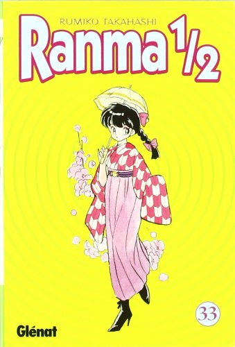 Ranma 1/2 33 (Spanish Edition) (9788484491781) by Takahashi, Rumiko