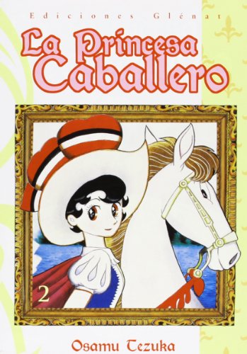 La princesa caballero 2 (Spanish Edition) (9788484496052) by Tezuka, Osamu