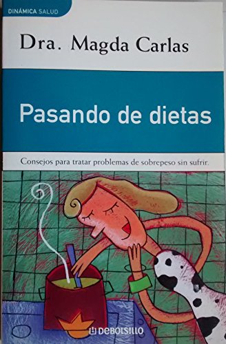 Beispielbild fr Pasando De Dietas zum Verkauf von medimops