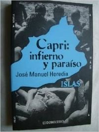 Imagen de archivo de Islas. Capri: infierno y paraso. a la venta por Librera y Editorial Renacimiento, S.A.