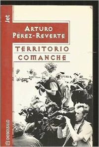 Imagen de archivo de Territorio comanche. Perez-Reverte, Arturo a la venta por Papiro y Papel