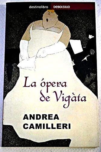 9788484502500: La Opera De Vigata (Zenbakien Zooa)