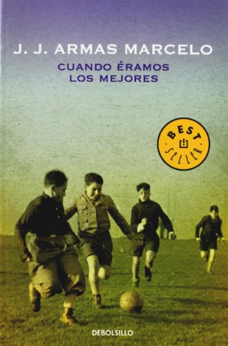 Imagen de archivo de Cuando eramos los mejores : los sueos de un futbolista adolescente (BEST SELLER, Band 26200) a la venta por medimops