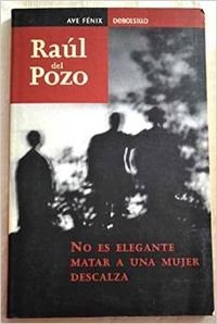 9788484503002: No es elegante matar a una mujer descalza