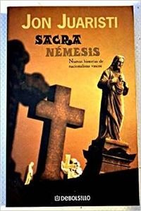 Imagen de archivo de Sacra nemesis Juaristi, Jon a la venta por VANLIBER