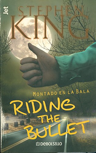 Imagen de archivo de Riding the bullet (Montado en la bala). Traduccin de Jofre Homedes Beutnagel. a la venta por Librera y Editorial Renacimiento, S.A.