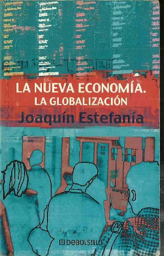 Imagen de archivo de La nueva economia: la globalizacion (bolsillo) a la venta por medimops