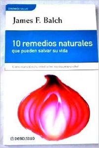 9788484506249: 10 Remedios Naturales Que Pueden Salvar Su Vida / Ten Natural Remedies That Can Save Your Life
