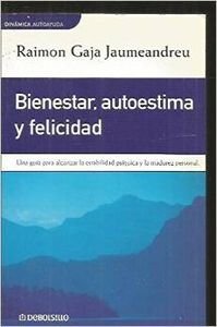 Stock image for Bienestar, autoestima y felicidad for sale by medimops