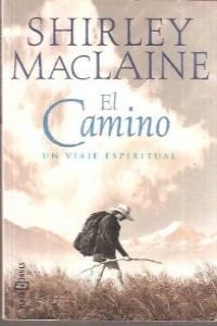 9788484506836: El Camino: UN Viaje Espiritual